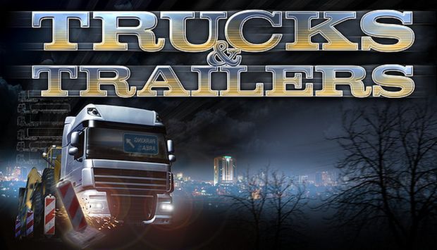 Trucks and Trailers